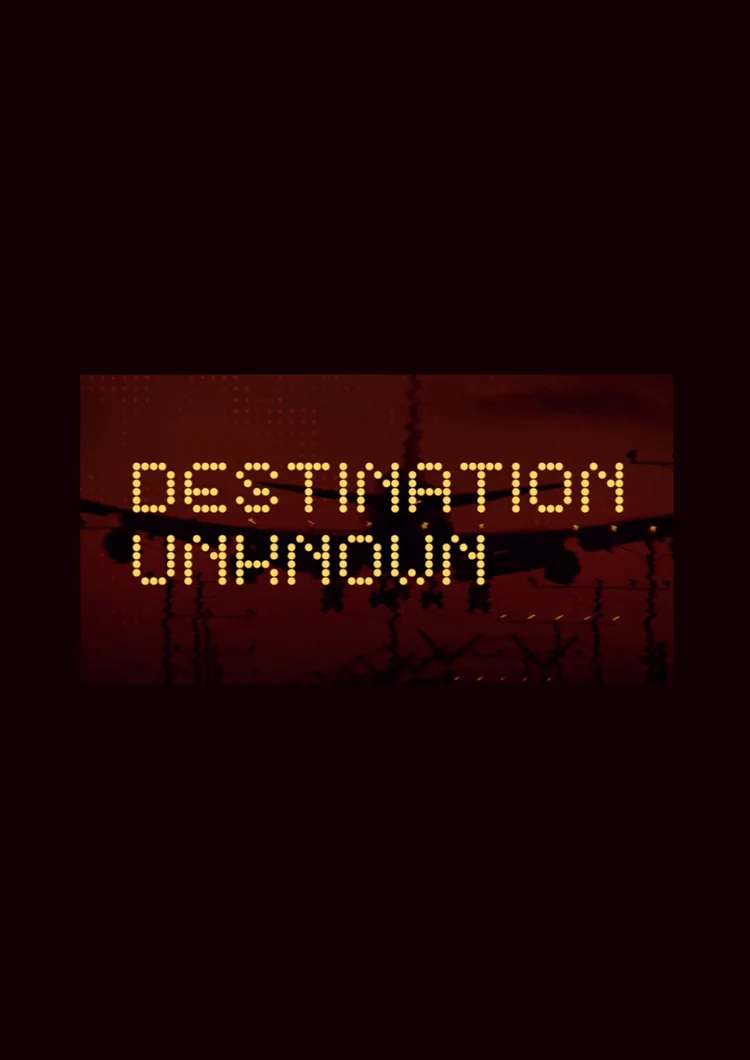 Destination Unknown